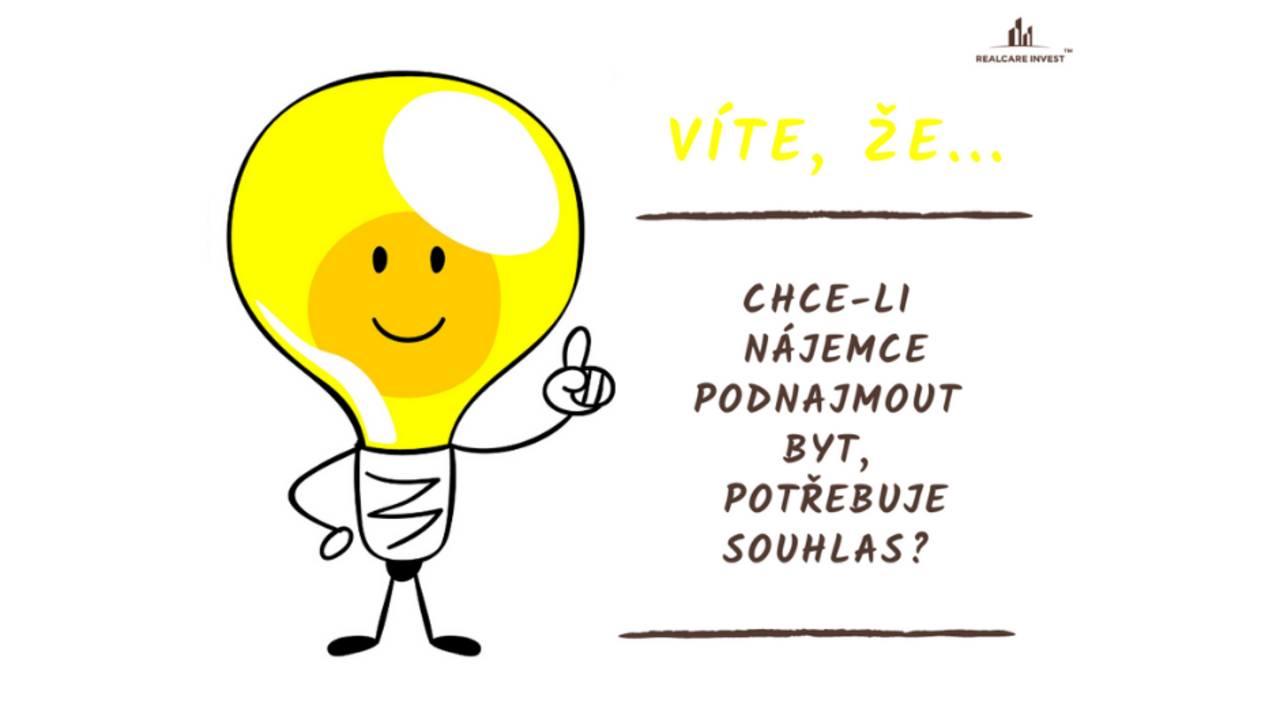 Chce-li nájemce podnajmout byt, potřebuje souhlas pronajímatele!